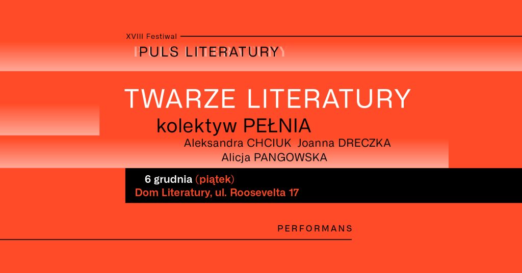 Kolektyw PEŁNIA na XVIII Festiwalu Puls Literatury