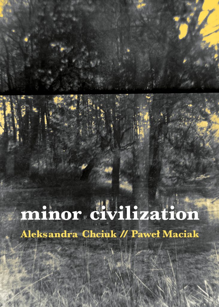 Aleksandra Chciuk – MINOR CIVILIZATION