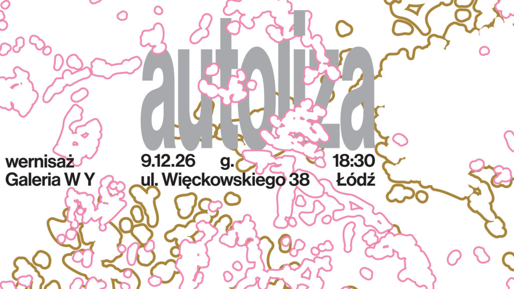 AUTOLIZA_wystawa będąca efektem badań naukowych